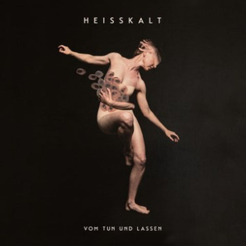 Heisskalt - Vom Tun Und Lassen