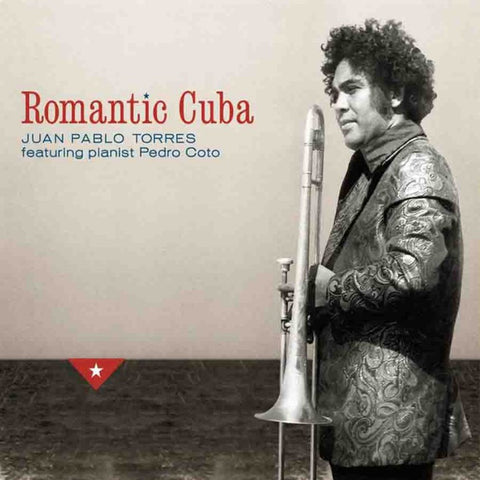 Juan Pablo Torres, Featuring Pianist Pedro Coto, Grupo Algo Nuevo - Romantic Cuba (Mangle: Instrumental + Grupo Algo Nuevo)