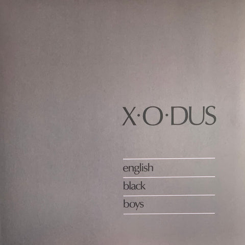 X-O-Dus - English Black Boys