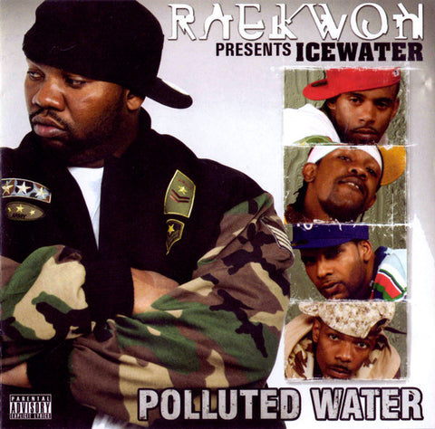 Raekwon Presents Icewater - Polluted Water