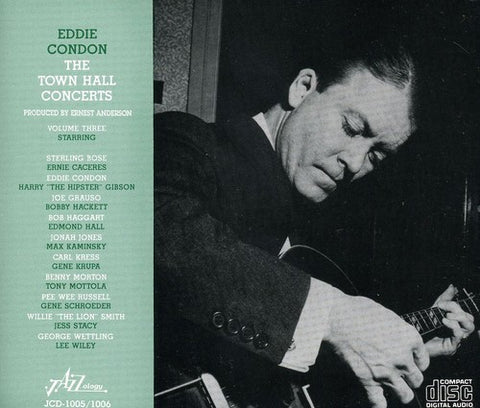 Eddie Condon - The Town Hall Concerts, Volume Three