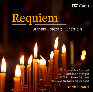 Brahms, Mozart, Cherubini - Kammerchor Stuttgart - Hofkapelle Stuttgart, Barockorchester Stuttgart, Klassische Philharmonie Stuttgart, Frieder Bernius - Requiem
