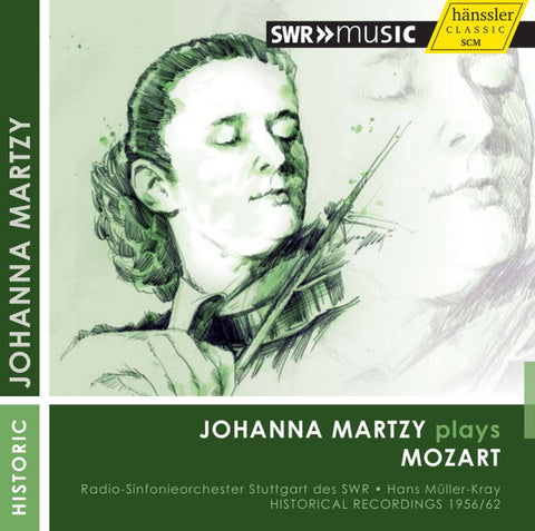 Johanna Martzy Plays Mozart - Radio-Sinfonieorchester Stuttgart des SWR • Hans Müller-Kray - Historical Recordings 1956 / 62