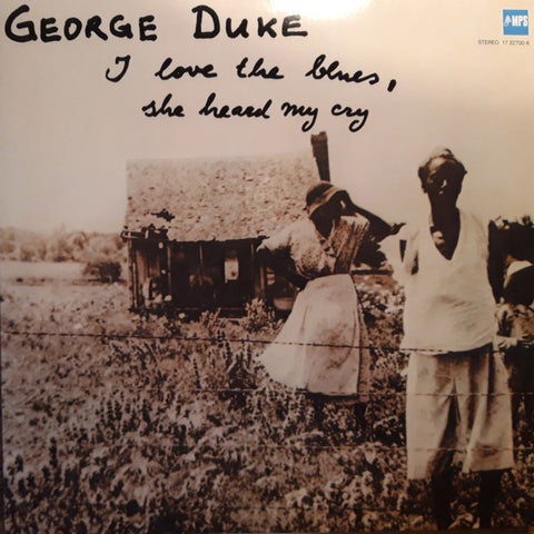 George Duke - I Love The Blues, She Heard My Cry