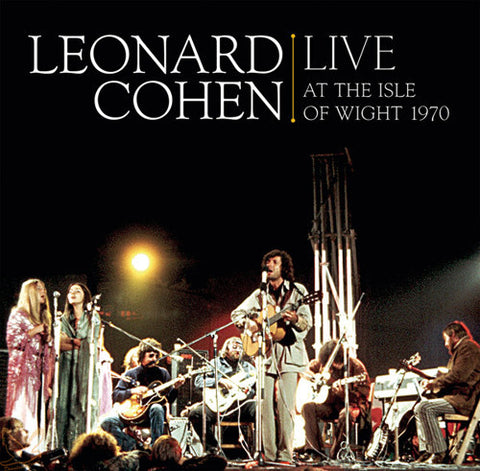 Leonard Cohen - Live At The Isle Of Wight 1970