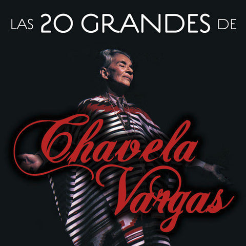 Chavela Vargas - Las 20 Grandes De Chavela Vargas