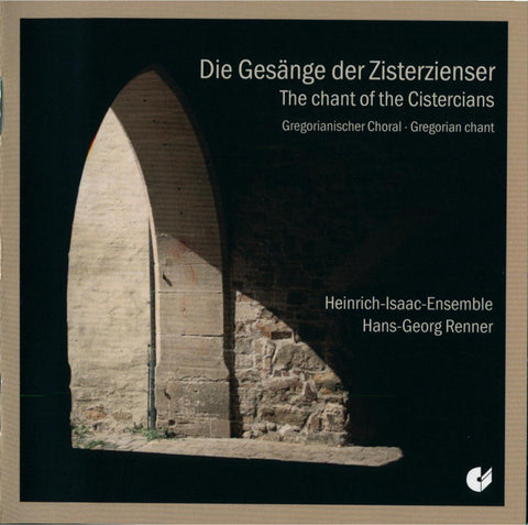 Heinrich-Isaac-Ensemble - Die Gesänge der Zisterzienser
