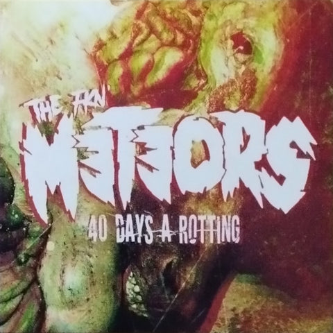 The Meteors - 40 Days A Rotting