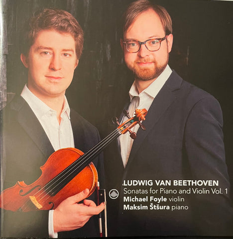 Beethoven, Michael Foyle, Maksim Štšura - Sonatas For Piano And Violin  Vol.1