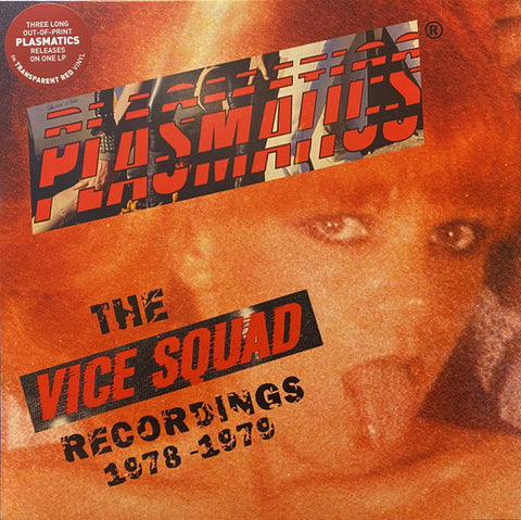 Plasmatics - The Vice Squad Recordings 1978-1979