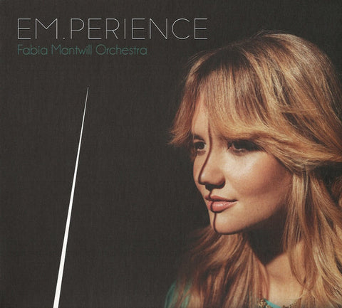 Fabia Mantwill Orchestra - Em.perience