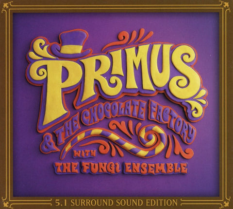 Primus - Primus & The Chocolate Factory With The Fungi Ensemble (5.1 Surround Sound Edition)