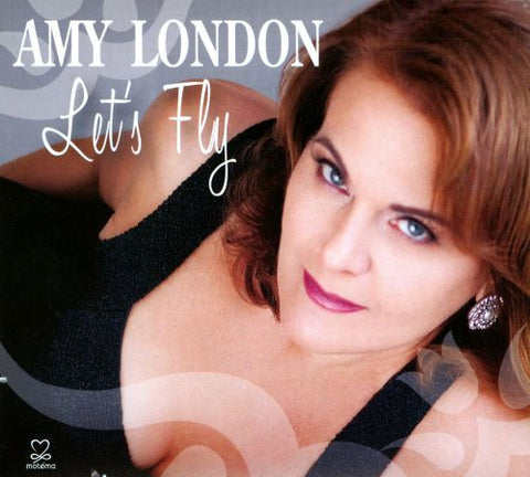 Amy London - Let's Fly