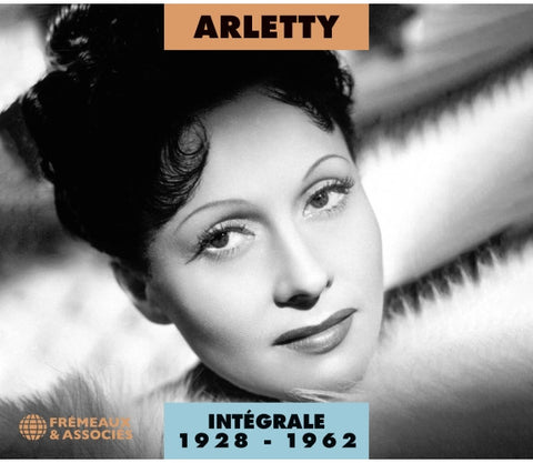 Arletty - Intégrale 1928 - 1962