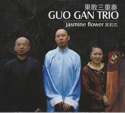 Guo Gan Trio - Jasmine Flower