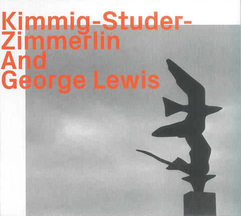 Kimmig-Studer-Zimmerlin & George Lewis - Kimmig-Studer-Zimmerlin And George Lewis