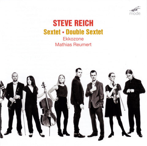 Steve Reich, Ekkozone, Mathias Reumert - Sextet • Double Sextet