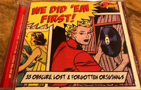 Various - We Did 'Em First!  (33 Obscure, Lost & Forgotten Originals)