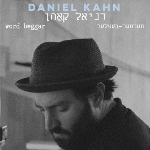 Daniel Kahn - Word Beggar