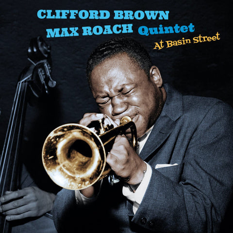 Clifford Brown, Max Roach Quintet - At Basin Street