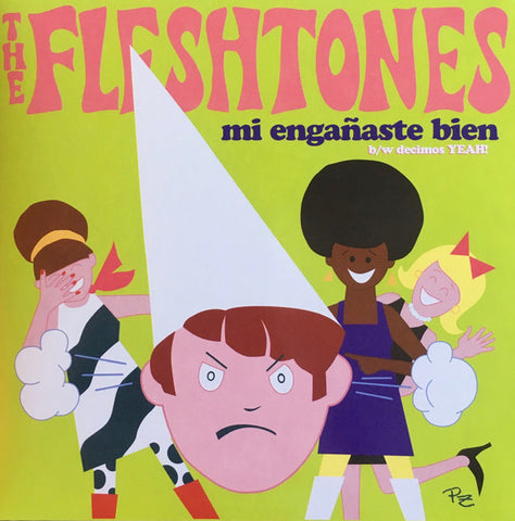 The Fleshtones - Mi Engañaste Bien b/w Decimos Yeah!