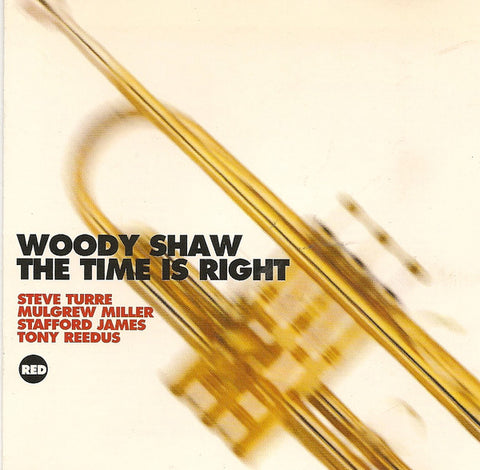 Woody Shaw, Steve Turre, Mulgrew Miller, Stafford James, Tony Reedus - The Time Is Right