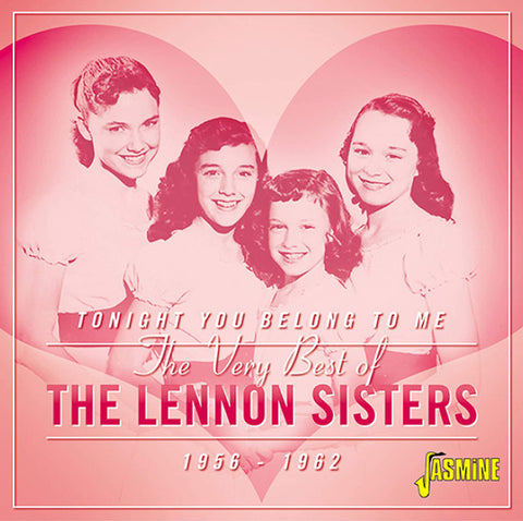 The Lennon Sisters - Tonight You Belong To Me: The Very Best Of The Lennon Sisters 1956-1962