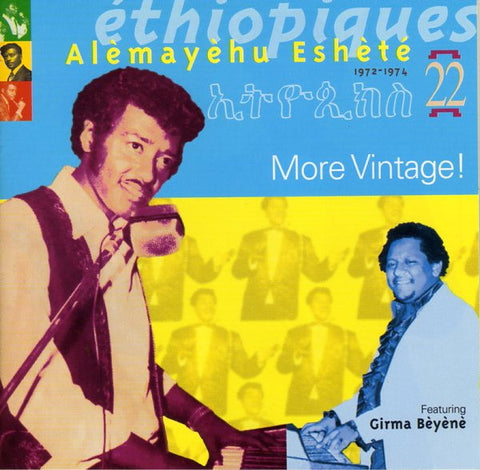 Alèmayèhu Eshèté - Éthiopiques 22: More Vintage! 1972-1974