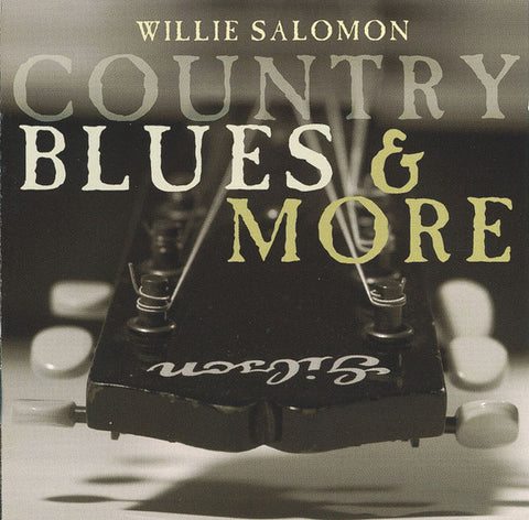 Willie Salomon - Country Blues & More
