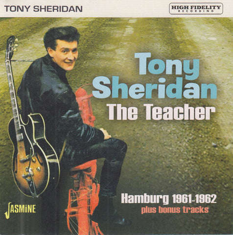 Tony Sheridan - The Teacher - Hamburg 1961-1962
