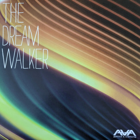 Angels & Airwaves - The Dream Walker