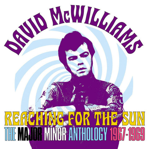 David McWilliams - Reaching For The Sun (The Major Minor Anthology 1967-1969)