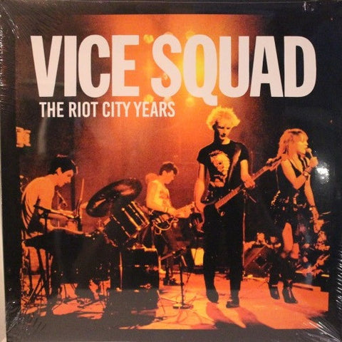 Vice Squad - The Riot City Years