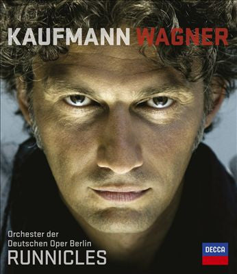 Wagner, Kaufmann, Orchester Der Deutschen Oper Berlin, Runnicles - Wagner
