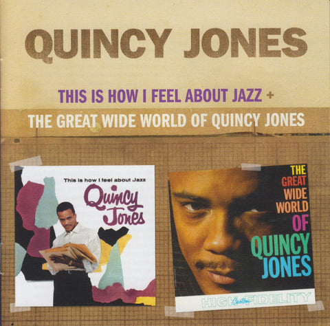Quincy Jones - This Is How I Feel About Jazz + The Great Wide World Of Quincy Jones