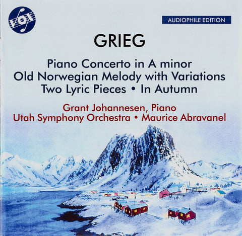 Grieg — Grant Johannesen, Utah Symphony Orchestra, Maurice Abravanel - Piano Concerto In A Minor / Old Norwegian Melody With Variations / Two Lyric Pieces / In Autumn