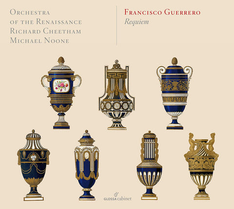 Francisco Guerrero - Orchestra Of The Renaissance, Richard Cheetham, Michael Noone - Requiem