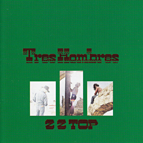 ZZ Top - Tres Hombres