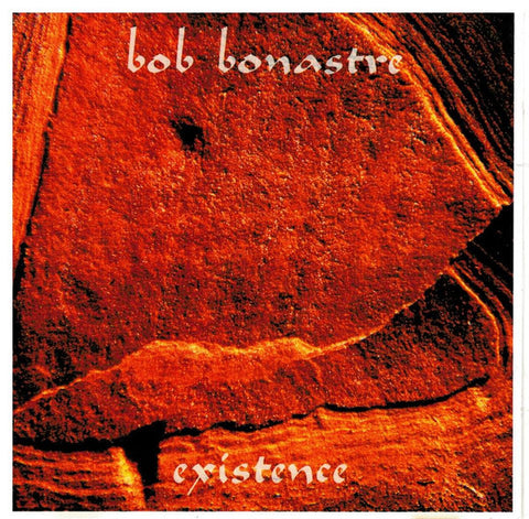 Bob Bonastre - Existence