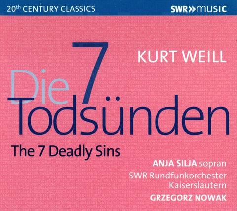 Kurt Weill / Anja Silja, SWR Rundfunkorchester Kaiserslautern, Grzegorz Nowak - Die 7 Todsünden / The Seven Deadly Sins