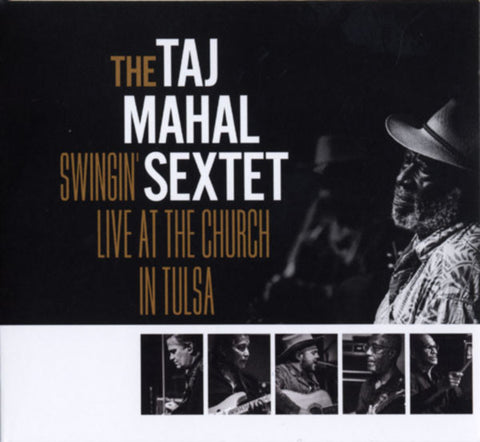 Taj Mahal Sextet - Swingin' Live At The Church In Tulsa