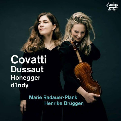 Covatti, Dussaut, Honegger, D'Indy - Marie Radauer-Plank, Henrike Brüggen - Covatti, Dussaut, Honegger, D'Indy