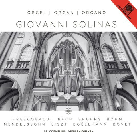 Giovanni Solinas - Die Orgel Von St. Cornelius In Viersen-Dülken