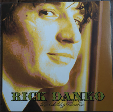 Rick Danko - Live Anthology Volume One