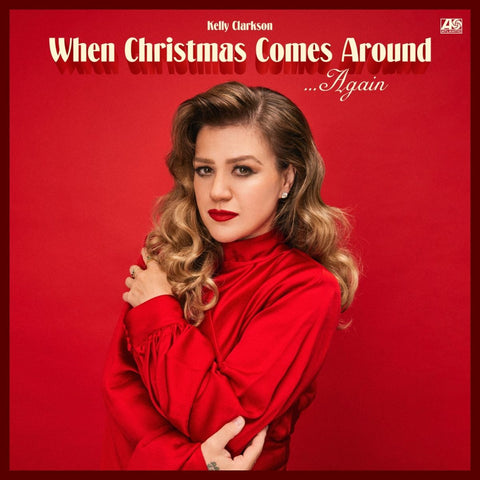 Kelly Clarkson - When Christmas Comes Around... Again