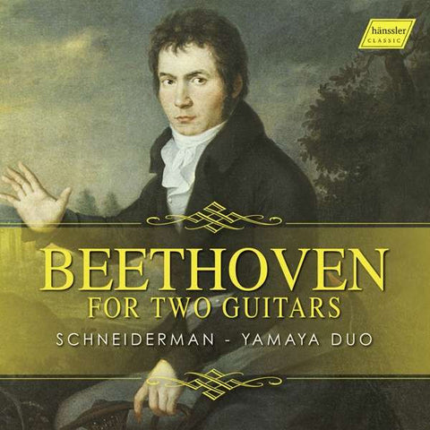 Beethoven - Schneiderman-Yamaya Duo - Beethoven For Two Guitars