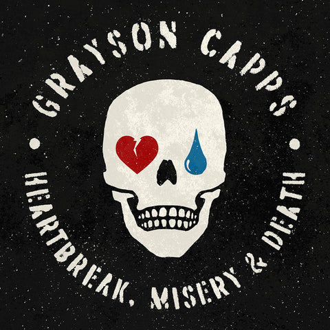 Grayson Capps - Heartbreak, Misery & Death