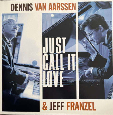 Dennis van Aarssen & Jeff Franzel - Just call it love