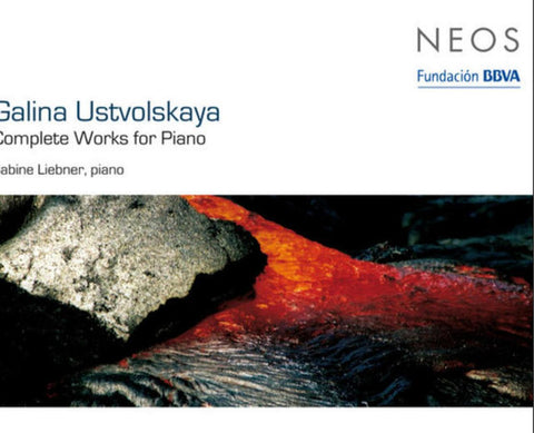 Galina Ustvolskaya - Sabine Liebner - Complete Works For Piano