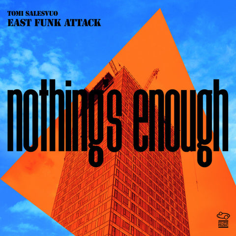 Tomi Salesvuo East Funk Attack - Nothing's Enough
